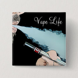Vape Life Vaping Smoke Button