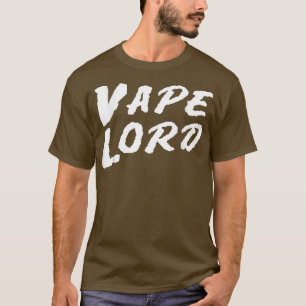 Vape Lord Funny Vaping Pen Quitting Rauchen Vape L T-Shirt