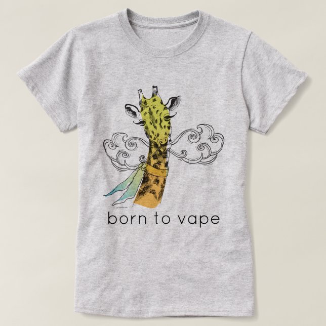 VAPE-Shirt | Geboren zu Vape Giraffe | VapeGoat™ T-Shirt (Design vorne)