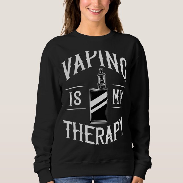 Vape Smoking Vaping Electronic Cigarette Raucher Sweatshirt (Vorderseite)