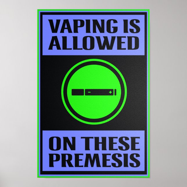 Vaping erlaubt auf diese Premesis Black Poster (Vorne)