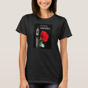 Vaping und Rose Blume T-Shirt