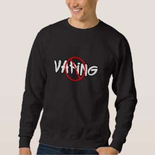 Vaping Vape Anti Vaping Anti Vape Anti Vape Sweatshirt