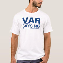 "Var Says No" (Blauer Text) Witziger T - Shirt