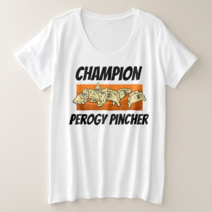 Varenyky Perogy Pincher Meister PLUS Große Größe T-Shirt