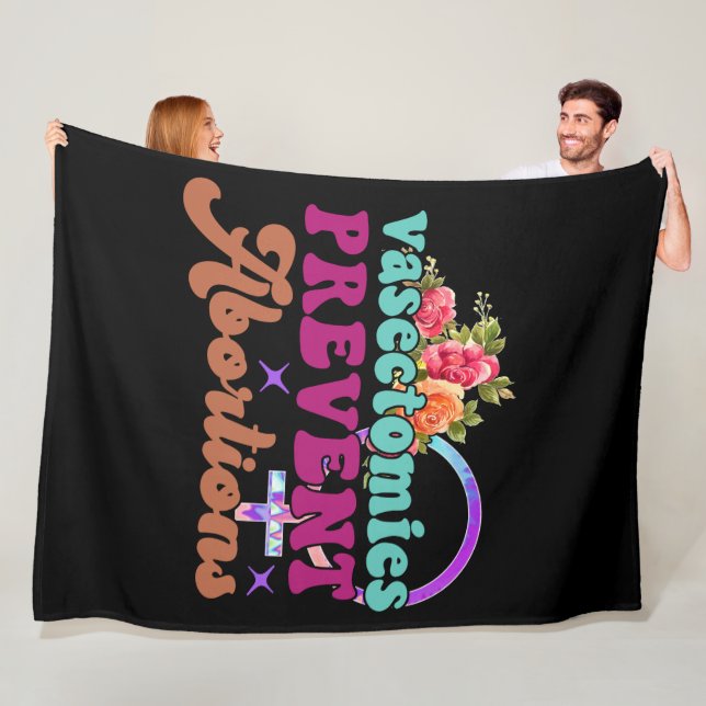 Vasektomien verhindern Abortionen Fleece Blanket (Beispiel)