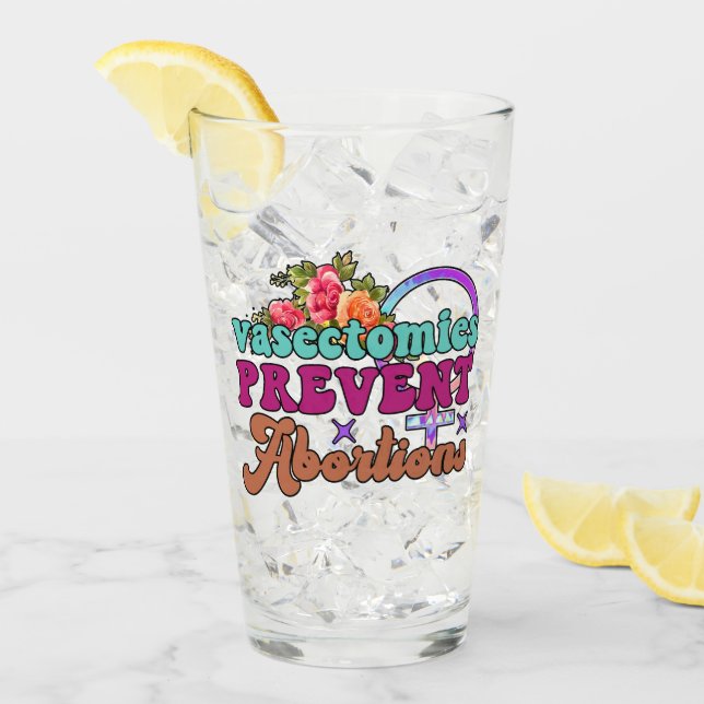 Vasektomien verhindern Abortionen Glass Tumbler (Vorderseite Ice)