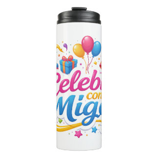 Vaso Térmico con Diseño “Celebra Conmigo” | Ideal Thermosbecher