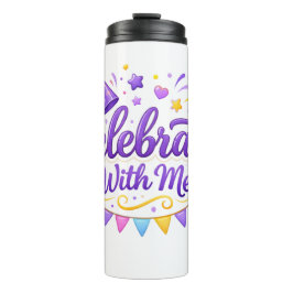 Vaso Térmico con Diseño “Celebrate With Me” | Idea Thermosbecher