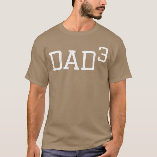 Vater 3 Lustiges Vater Outfit Daddy ofhree Geschen T-Shirt