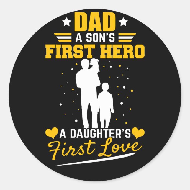 Vater a Sons First Hero a Daughters Erste Liebe Runder Aufkleber (Vorderseite)