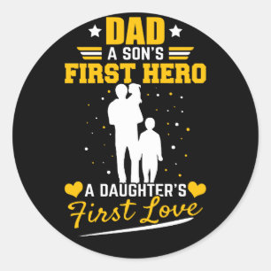 Vater a Sons First Hero a Daughters Erste Liebe Runder Aufkleber