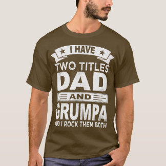 Väter am Tag habe ich zwei Titel Papa und Grumpa T-Shirt