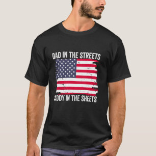 Vater auf den Straßen Daddy auf den Laken Lustiger T-Shirt