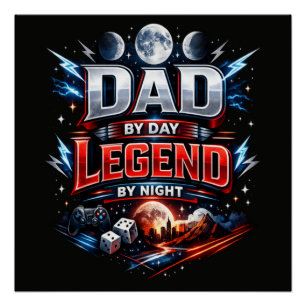 Vater bei Tag, Legende bei Nacht - Epischer Gamer- Poster