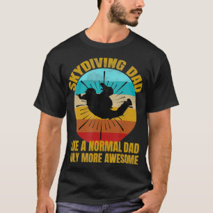 Väter beim Fallschirmspringen wie ein normaler Vat T-Shirt