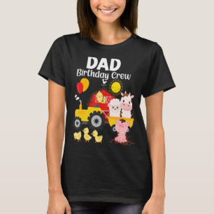 Vater Birthday Crew Traktor Barnyard Farm Animes B T-Shirt