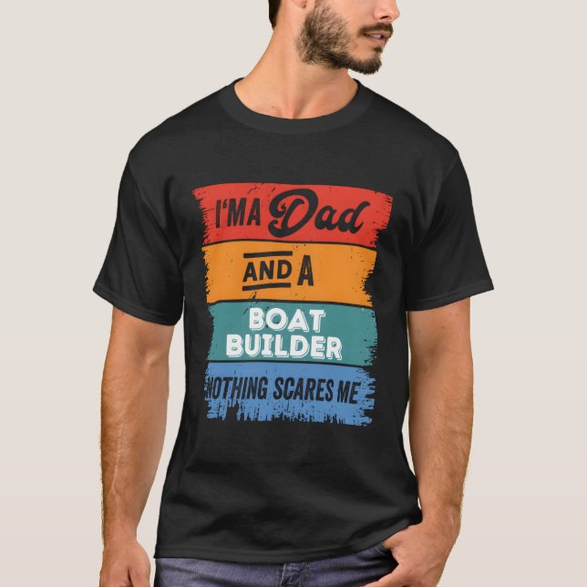 Vater Boat Builder Proud Papa Legend T-Shirt (Vorderseite)