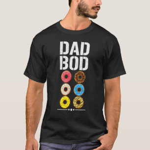 Vater Bod Donut Six Pack Daddy Gym Vathers Day T-Shirt