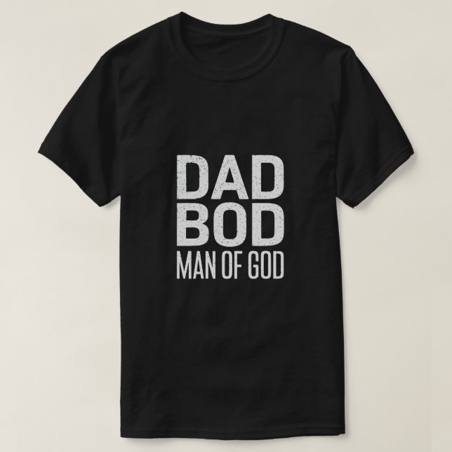 Vater Bod Man of God Shirt (Design vorne)