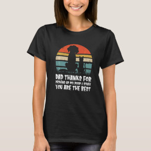 Vater danke, dass du meinen Kack abgeholt hast und T-Shirt