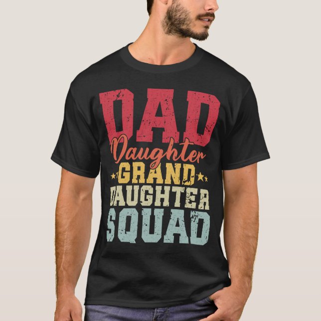 Vater Daughter Großtochter Squad Funny Matching T-Shirt (Vorderseite)