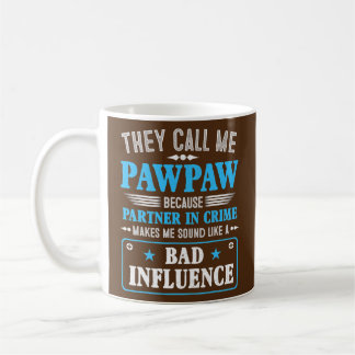 Väter Day nennen sie mich Pawpaw, weil Partner Kaffeetasse