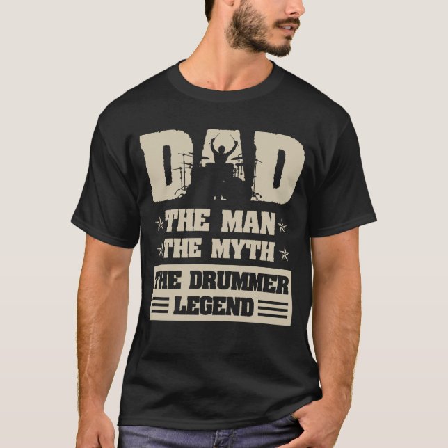 Vater dem Mann den Mythos der Drummer-Legende T-Shirt (Vorderseite)