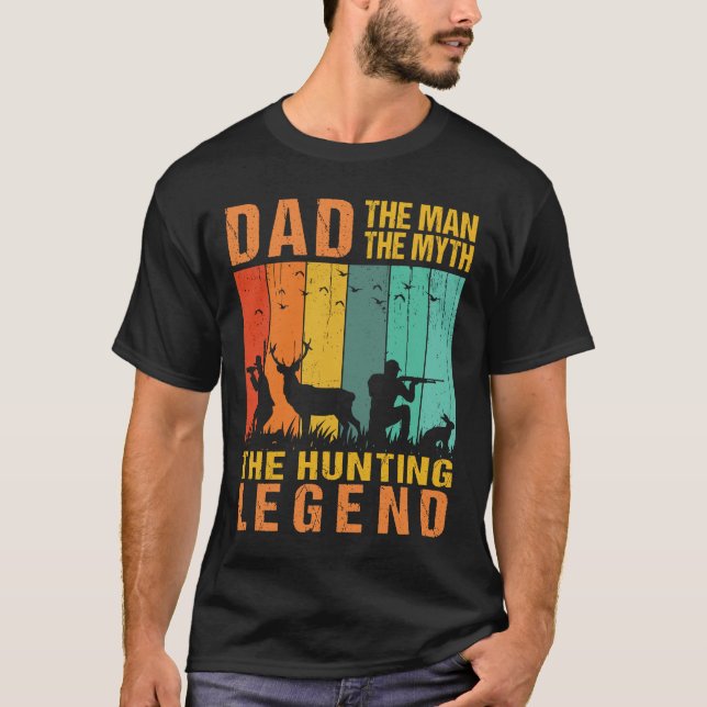 Vater dem Mann der Mythos der Jagdlegende T-Shirt (Vorderseite)