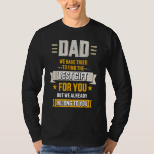 Vater, den wir schon zu dir Vatertag gehören T-Shirt