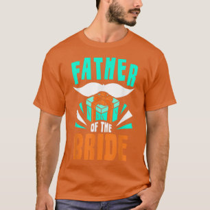 Vater der Bachelorette Niedliche Hochzeit T-Shirt