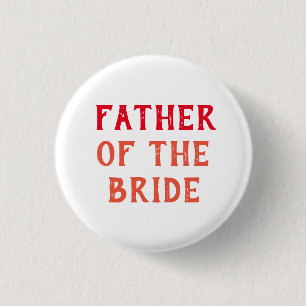 VATER DER BRAUT ABZEICHEN FÜR HOCHZEIT BUTTON