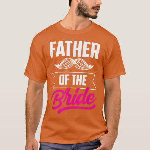 Vater der Braut Bachelorette Hochzeitsfeier geschn T-Shirt