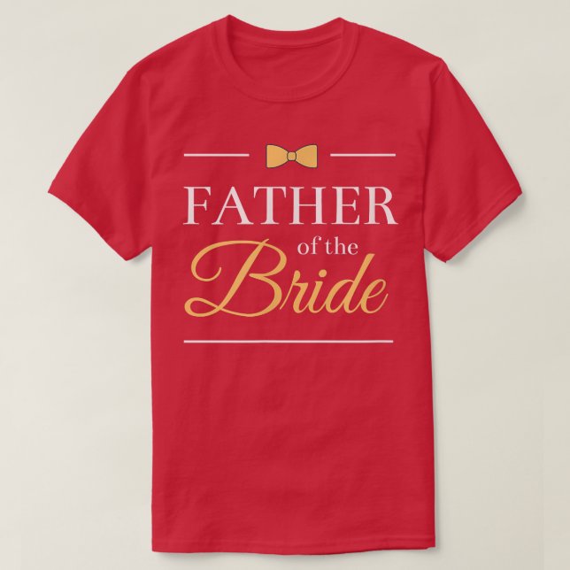 Vater der Braut, Elternteil, Hochzeit, T-Shirt (Design vorne)