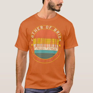 Vater der Braut Hochzeit Barcode auf Zahlung prüfe T-Shirt