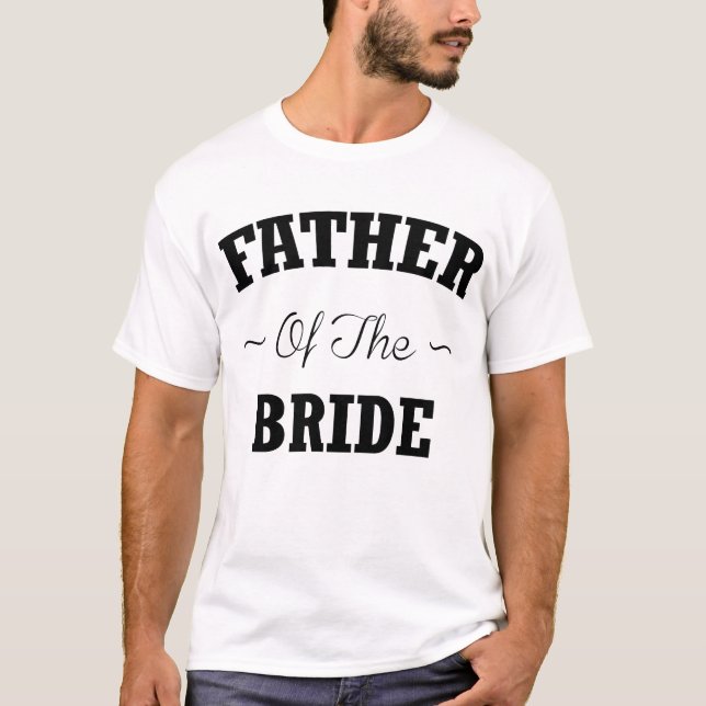 Vater der Braut Hochzeitsfeier T - Shirt (Vorderseite)