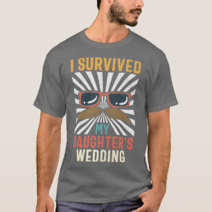 Vater der Braut  Ich überlebte die Hochzeit meiner T-Shirt
