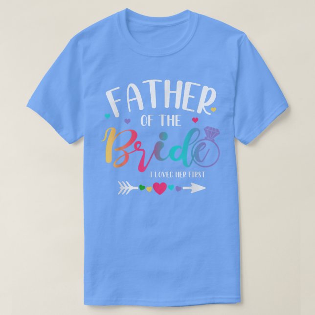 Vater der Braut liebte ihren ersten Bridefather Ba T-Shirt (Design vorne)