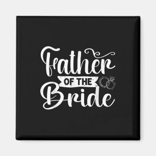 Vater der Brautwitzigen Hochzeitsszenario Magnet