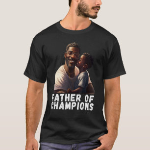 Vater der Champions Zitat Black King Magic Väter T-Shirt