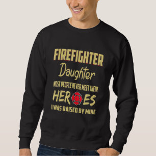 Vater der Feuerwehrtochter Sweatshirt