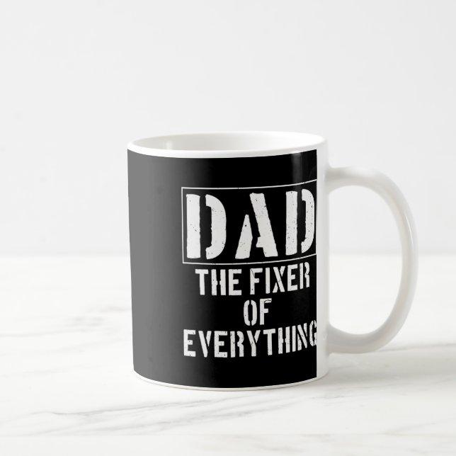 Vater der Fixer von allem lustigen Vater &#; s Day Kaffeetasse (Rechts)