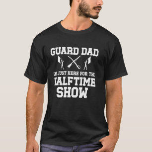 Vater der Garde Halbzeitshow Vater eines Farbgarde T-Shirt