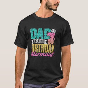 Vater der Geburtstagsmädchen Mermaids Birthda T-Shirt