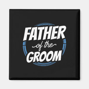 Vater der Groom Redewendungen Bachelor Party Hochz Magnet