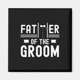 Vater der Groom Redewendungen Bachelor Party Hochz Magnet