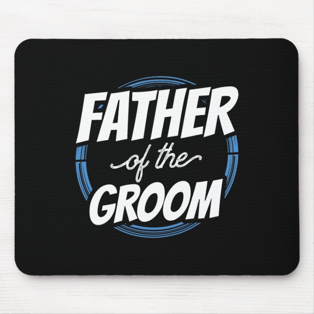 Vater der Groom Redewendungen Bachelor Party Hochz Mousepad (Vorne)
