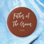 Vater der Groom Terracotta White Button<br><div class="desc">Vater der Groom Terracotta Hochzeitsknopf in Burnt Orange und Weiß,  gut für Hochzeiten,  Bachelor Party,  Probe Dinner. Karo mehr Produkte mit diesem Design in der Kollektion unten.</div>