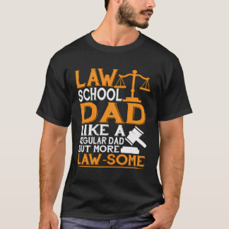 Vater der Juristischen Fakultät Mehr Anwälte T-Shirt
