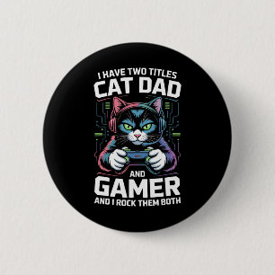 Vater der Katze Gamer Lustiger Gaming-Vater Ich ha Button